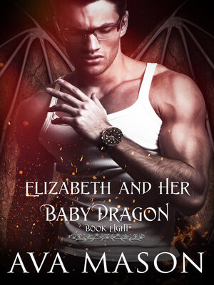cover image of Elizabeth and Her Baby Dragon